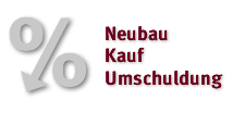 Finanzierung bei Neubau, Kauf und Umschuldung